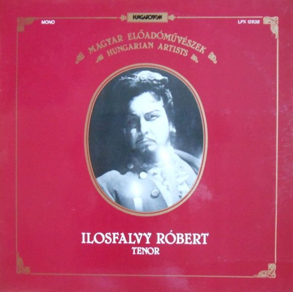 Magyar Előadóművészek: Ilosfalvy Róbert Ilosfalvy Róbert (Vinyl LP) | Lemezkuckó CD bolt