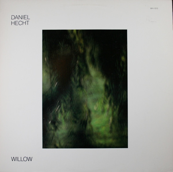 Daniel Hecht Willow (6 & 12 String Guitar) (Vinyl LP) | Lemezkuckó CD bolt