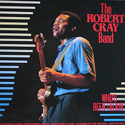 The Robert Cray Band Who s Been Talkin (Vinyl LP) | Lemezkuckó CD bolt