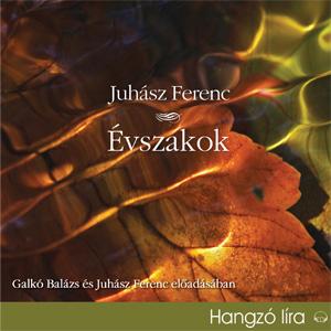 Juhász ferenc:  Évszakok - HANGOSKÖNYV Juhász ferenc:  Évszakok - HANGOSKÖNYV (Hangoskönyv) | Lemezkuckó CD bolt