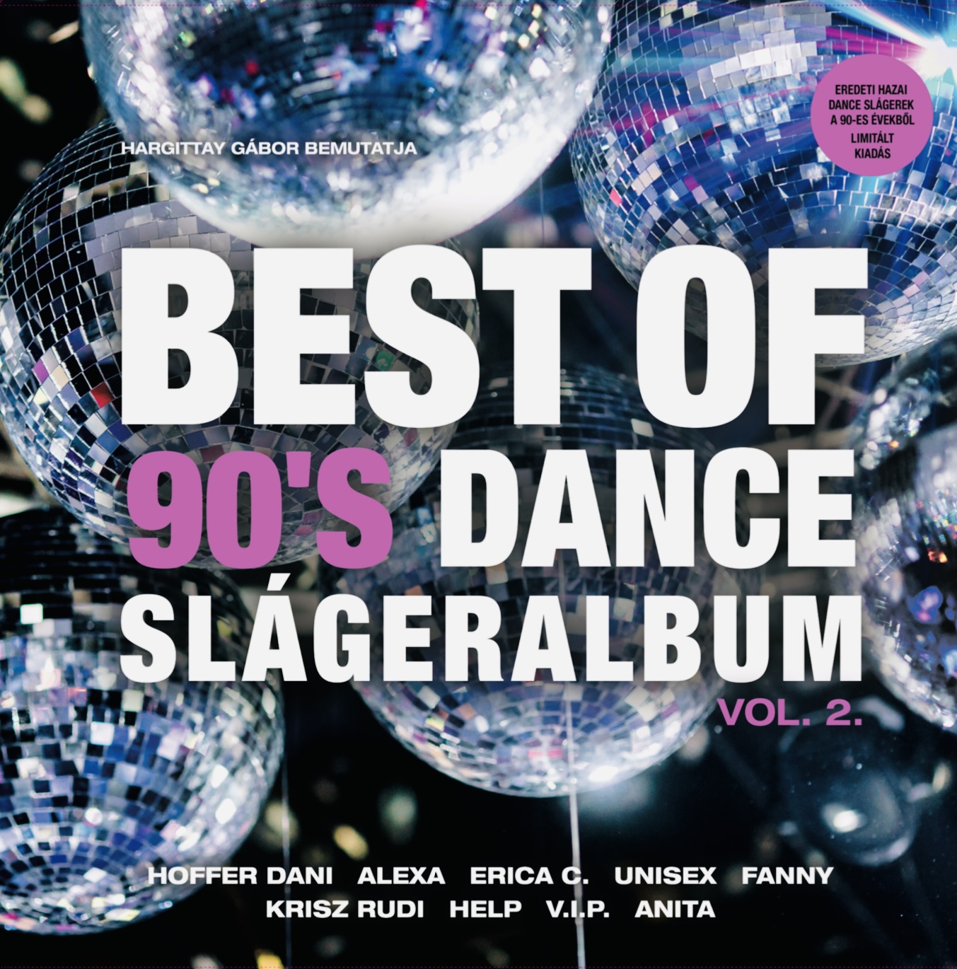 Best of 90 s Dance Slágeralbum Vol. 2. Best of 90 s Dance Slágeralbum Vol. 2. (Vinyl LP) | Lemezkuckó CD bolt