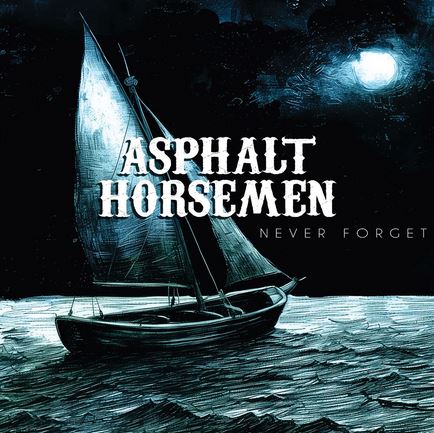 Asphalt Horsemen Never forget (Vinyl LP) | Lemezkuckó CD bolt