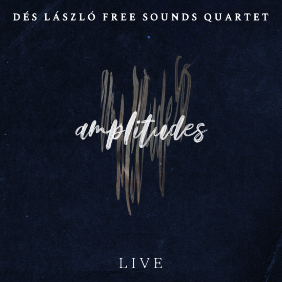 Dés László Free Sounds Quartet Amplitudes Live (CD) (CD) | Lemezkuckó CD bolt
