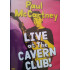 Paul McCartney – Live At The Cavern Club!