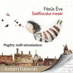 Fésűs Éva: Szélfiúcska meséi - Hangoskönyv