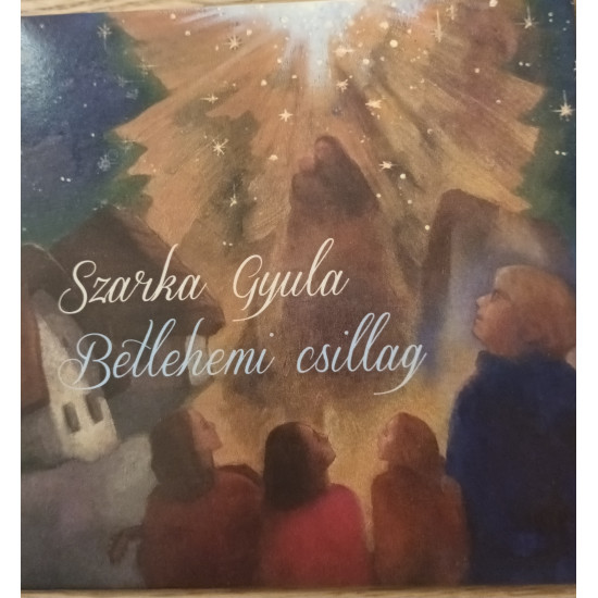 Szarka Gyula Betlehemi csillag CD (CD) | Lemezkuckó CD bolt