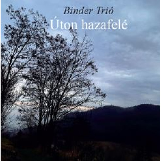 Binder Trió Úton hazafelé (CD) | Lemezkuckó CD bolt