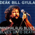 Mindhalálig blues