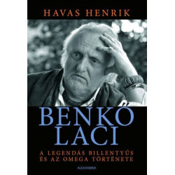 Benkő Laci - A legendás billentyűs és az Omega története