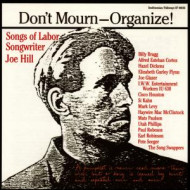 DON'T MOURN - ORGANIZE!