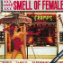 SMELL OF FEMALE + 3