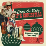 COME ON BABY IT'S CHRISTMAS - MORE HILLBILLY CHRIS