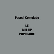 LE CUT-UP POPULAIRE