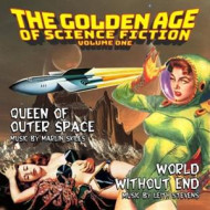 GOLDEN AGE OF SCIENCE FICTION (VOL. 1): QUEEN OF OUTER SPACE/WORLD WITHOUT END