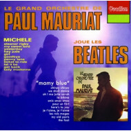 PAUL MAURIAT PLAYS THE BEATLES & MAMY BLUE & BONUS TRACKS