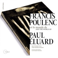 FRANCIS POULENC & THE WORLD OF PAUL ELUARD