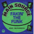 7-FAKIN' THE FUNK