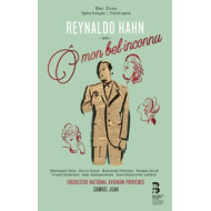 REYNALDO HAHN: O MON BEL INCONNU