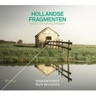 HOLLANDSE FRAGMENTEN: EARLY DUTCH POLYPHONY