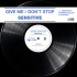 GIVE ME/DON'T STOP