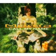 CALL MY NAME