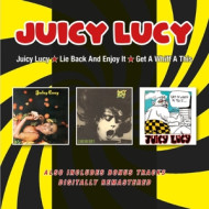 JUICY LUCY/LIE BACK AND ENJOY IT/GET A WHIFF A THIS PLUS BONUS TRACKS