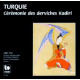 TURQUIE-CEREMONIE DES DERVICHES KADIRI<br/><h5>Megjelenés: 1998-04-23</h5>