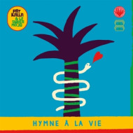 HYMNE A LA VIE