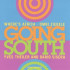 GOING SOUTH