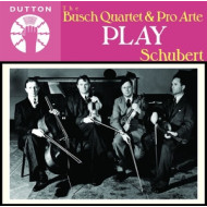 BUSCH QUARTET & PRO ARTE PLAY SCHUBERT