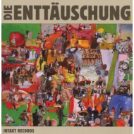 DIE ENTTAUSCHUNG