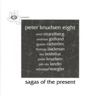 SAGAS OF THE PRESENT