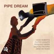 PIPE DREAM