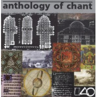 ANTHOLOGY OF CHANT