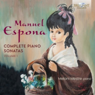 MANUEL ESPONA: COMPLETE PIANO SONATAS VOLUME 1