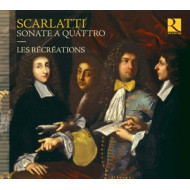 ALESSANDRO, FRANCESCO & DOMENICO SCARLATTI: SONATE A QUATTRO