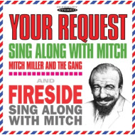 YOUR REQUEST SING ALONG WITH MITCH/FIRESIDE SING ALONG WITH MITCH