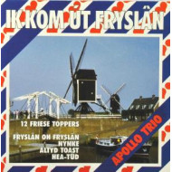 IK KOM UT FRYSLAN