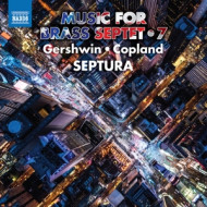 MUSIC FOR BRASS SEPTET, VOL. 7 : GERSHWIN - COPLAND