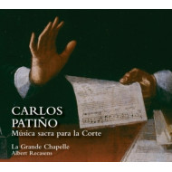 CARLOS PATINO: MUSICA SACRA PARA LA CORTE