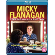 MICKY FLANAGAN: PEEPING BEHIND THE CURTAIN