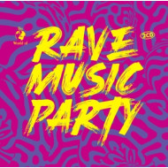 RAVE MUSIC PARTY