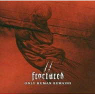 ONLY HUMAN REMAINS