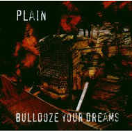 BULLDOZE YOUR DREAMS