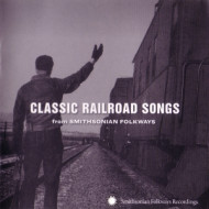 CLASSIC RAILROAD SONGS 1