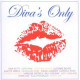 DIVA'S ONLY<br/><h5>Megjelenés: 2006-03-31</h5>