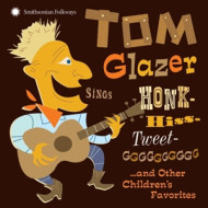 TOM GLAZER SINGS HONK-HISS