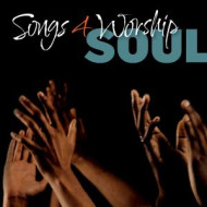 SONGS 4 WORSHIP -SOUL-