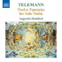 TWELVE FANTASIES FOR SOLO VIOLIN