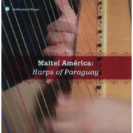 MAITEI AMERICA:HARPS OF PARAGUAY